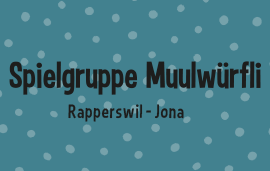 Spielgruppe Muulwürfli, 8645 Jona